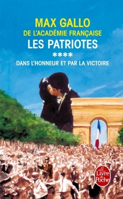 Les Patriotes Tome 4, Dans l'honneur et par la victoire (9782253153054-front-cover)
