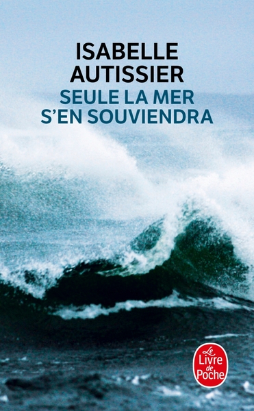 Seule la mer s'en souviendra (9782253133513-front-cover)