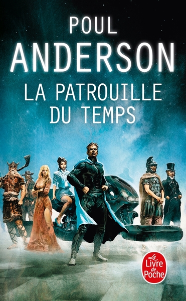 La Patrouille du temps (La Patrouille du temps, Tome 1) (9782253118770-front-cover)