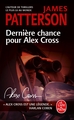 Dernière chance pour Alex Cross (9782253181538-front-cover)