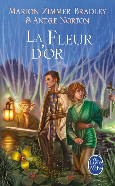 La Fleur d'or (Le Cycle du Trillium, Tome 3) (9782253121602-front-cover)