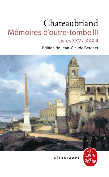Mémoires d'outre-tombe (Tome 3), livres XXV à XXXIII (9782253160892-front-cover)
