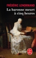 La Baronne meurt à cinq heures (9782253162544-front-cover)