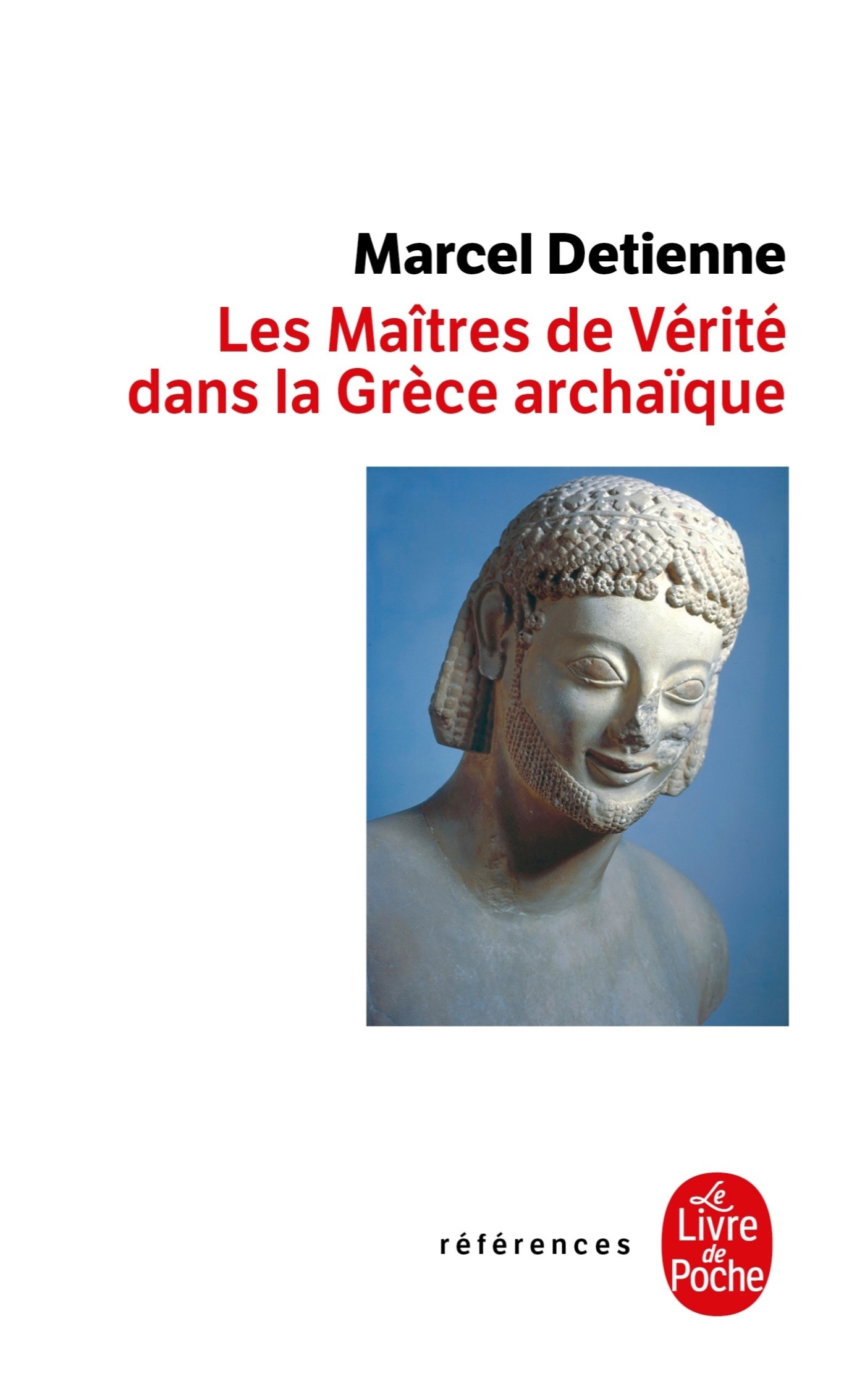 Les Maîtres de vérité en Grèce archaïque, Inédit (9782253115564-front-cover)
