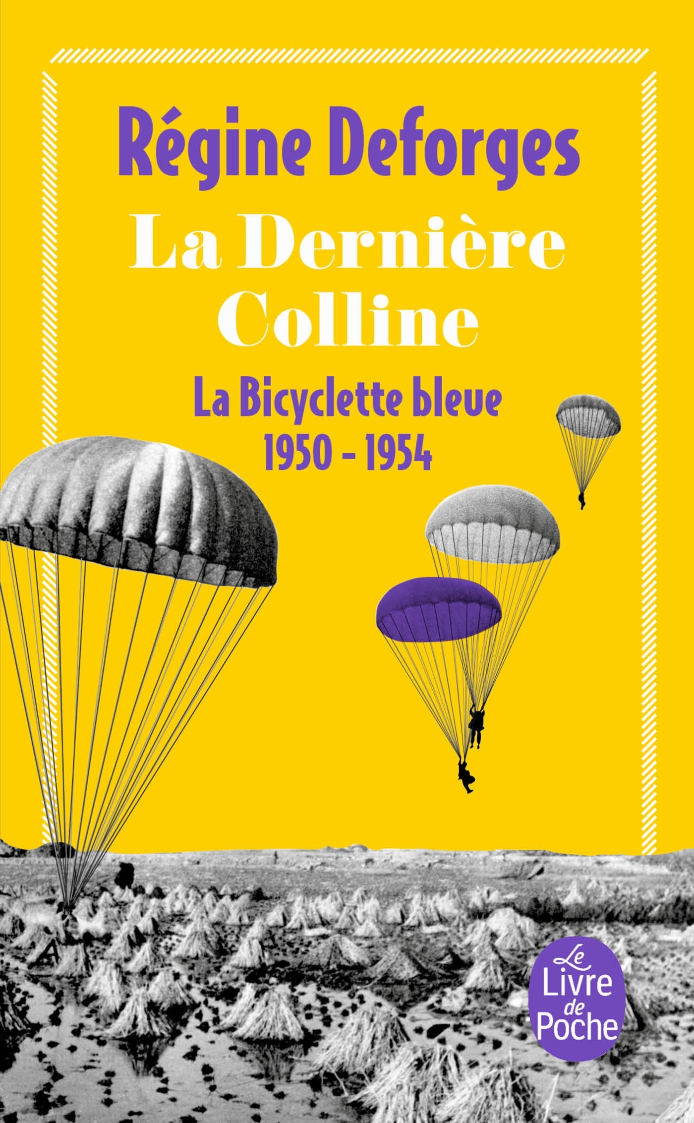 La Dernière colline ( La Bicyclette bleue, Tome 6), La bicyclette bleue 1950-1954 (9782253146247-front-cover)