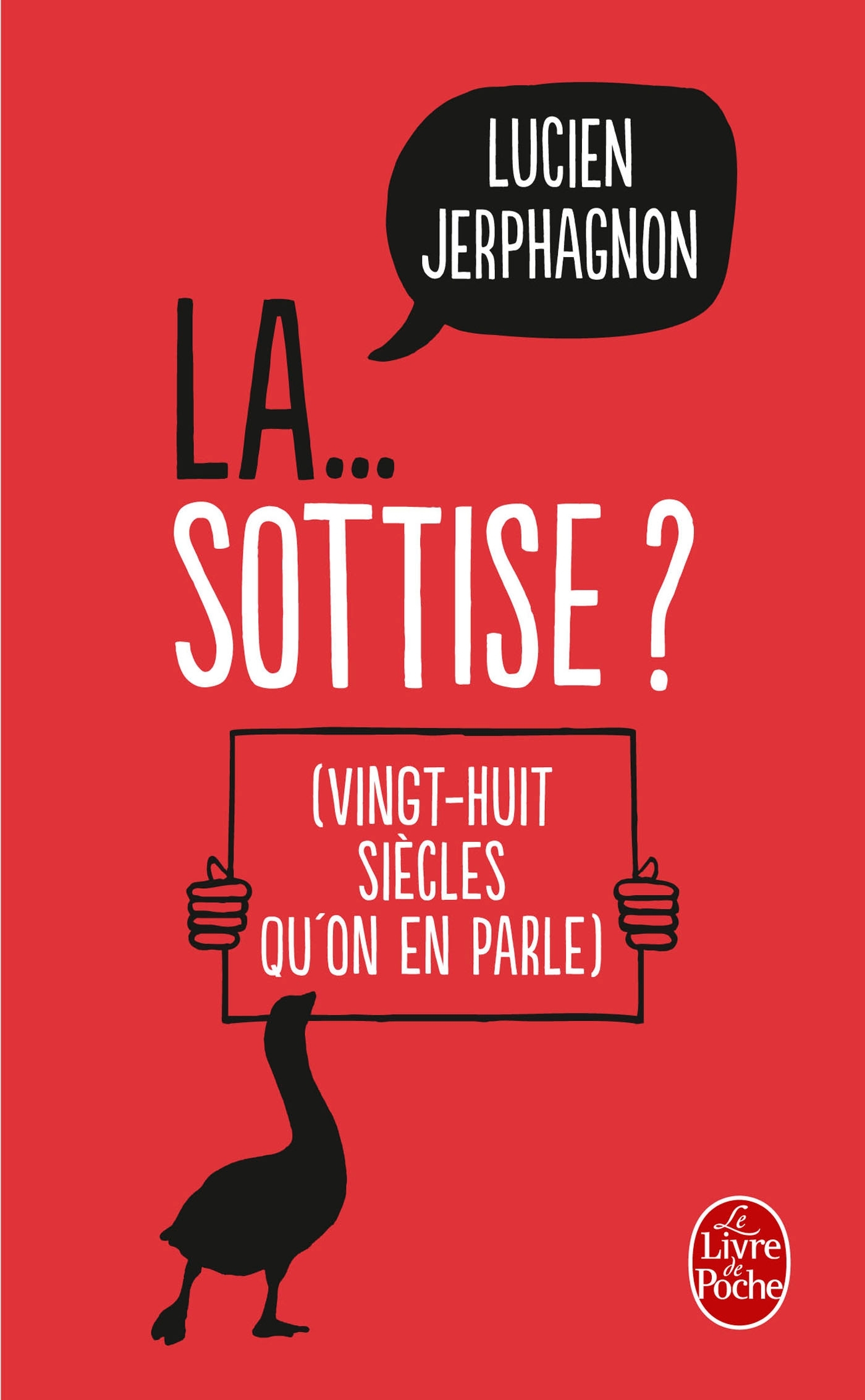 La ... Sottise ? (9782253174172-front-cover)