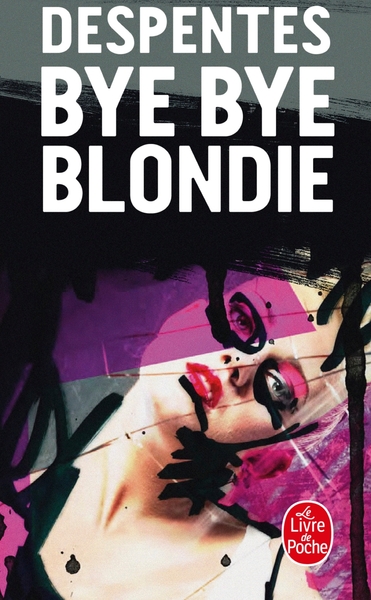 Bye Bye Blondie (9782253112440-front-cover)