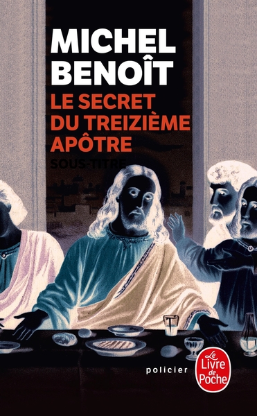 Le Secret du treizième apôtre (9782253123002-front-cover)