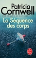 La Séquence des corps, Une enquête de Kay Scarpetta (9782253114116-front-cover)