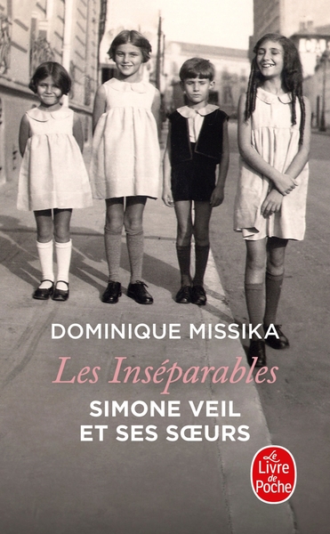 Les inséparables. Simone Veil et ses soeurs (9782253101314-front-cover)