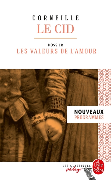 Le Cid (Edition pédagogique), Dossier thématique : Les Paradoxes de l'amour (9782253183273-front-cover)
