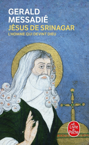 Jésus de Srinagar, L'homme qui devint dieu (9782253143536-front-cover)