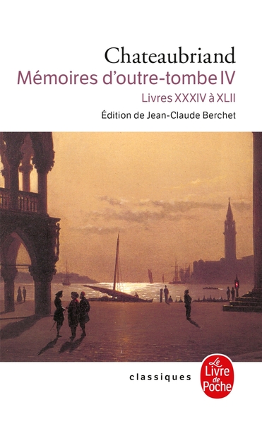 Mémoires d'outre-tombe (Tome 4), Livres XXXIV à XLII (9782253160908-front-cover)