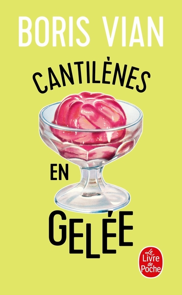 Cantilènes en gelée (9782253141341-front-cover)