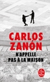 N'appelle pas à la maison (9782253184317-front-cover)