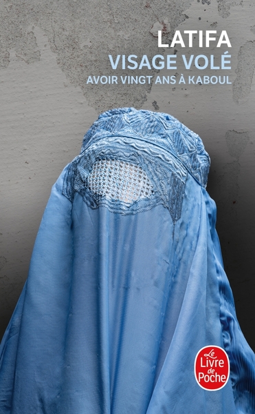 Visage volé, Avoir 20 ans à Kaboul (9782253153993-front-cover)