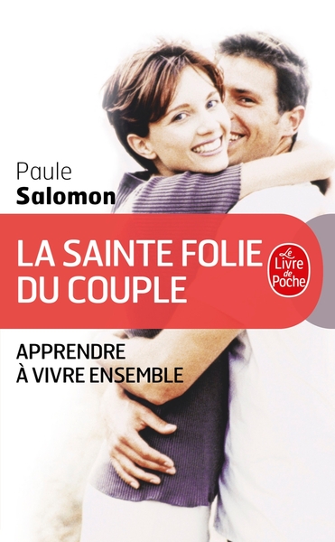 La Sainte Folie du couple (9782253165781-front-cover)