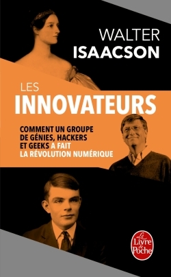 Les Innovateurs, Comment un groupe de génies, hackers et geeks a fait la révolution numérique (9782253194453-front-cover)