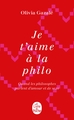 Je t'aime à la philo (9782253173328-front-cover)