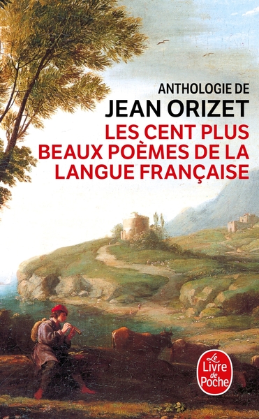 Les Cent plus beaux poèmes de la langue française (9782253153030-front-cover)