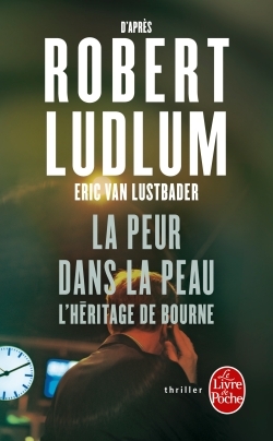 La Peur dans la peau (L'Héritage Bourne) (9782253123026-front-cover)