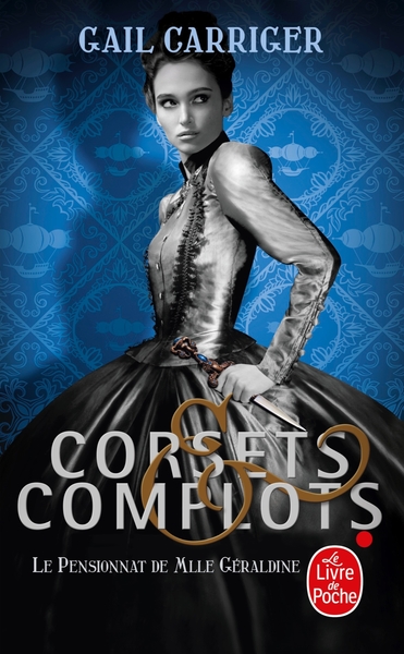 Corsets et complots (Le Pensionnat de Mlle Géraldine, Tome 2 ) (9782253183846-front-cover)
