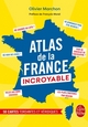 L'Atlas de la France incroyable (9782253185956-front-cover)