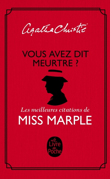 Vous avez dit meurtre ?, Les meilleures citations de Miss Marple (9782253181620-front-cover)