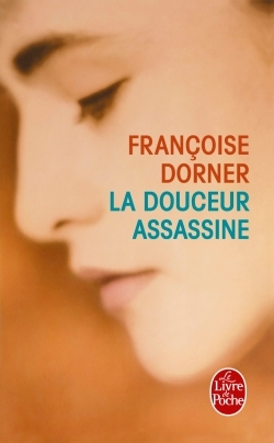 La Douceur assassine (9782253120995-front-cover)