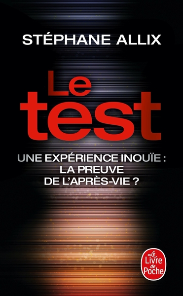 Le Test - Une expérience inouïe : la preuve de l'après-vie ? (9782253186434-front-cover)