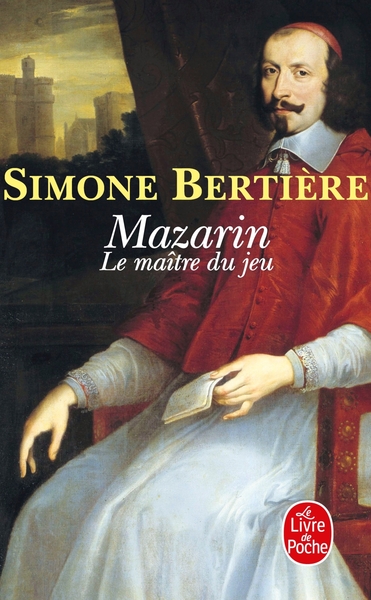 Mazarin : le maître du jeu (9782253125990-front-cover)