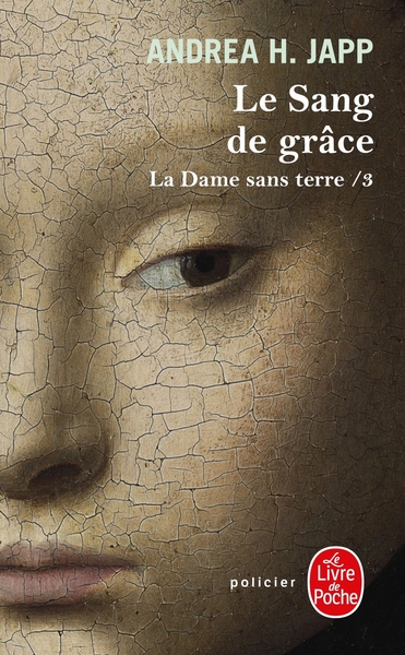 Le Sang de grâce (La Dame sans terre, Tome 3) (9782253116783-front-cover)