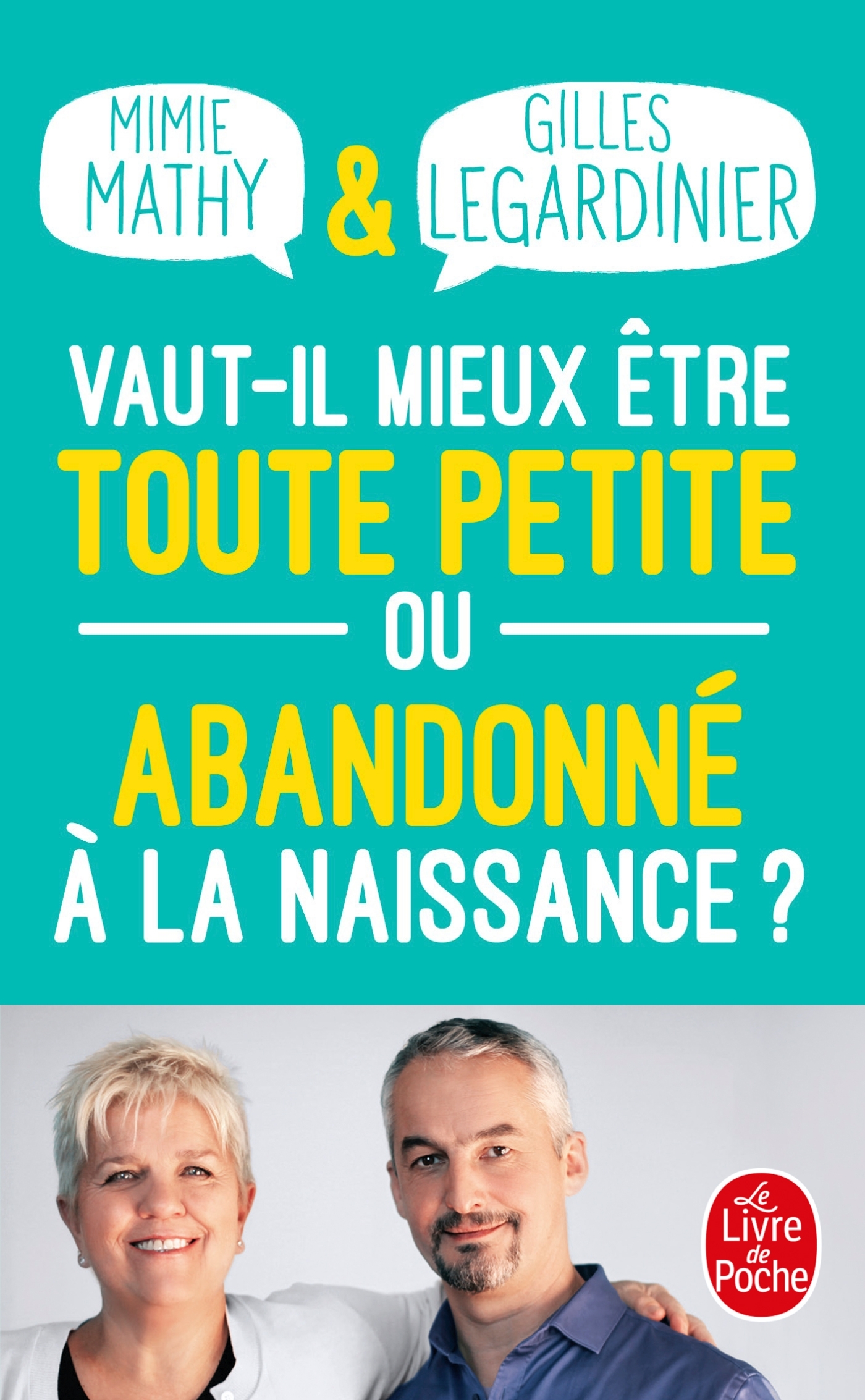 Vaut-il mieux être toute petite ou abandonné à la naissance ? (9782253180173-front-cover)