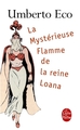 La Mystérieuse Flamme de la reine Loana (9782253115366-front-cover)