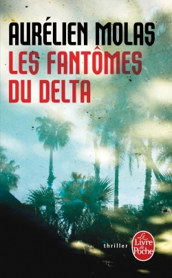 Les Fantômes du Delta (9782253179184-front-cover)
