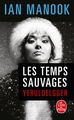 Les Temps sauvages (9782253112099-front-cover)