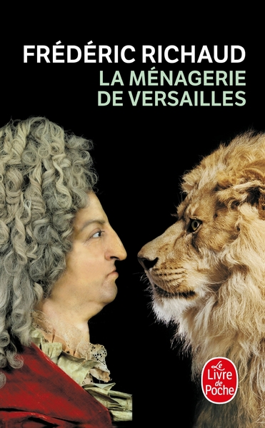 La Ménagerie de Versailles (9782253122463-front-cover)