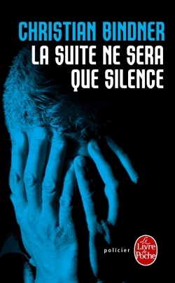 La Suite ne sera que silence (9782253184102-front-cover)