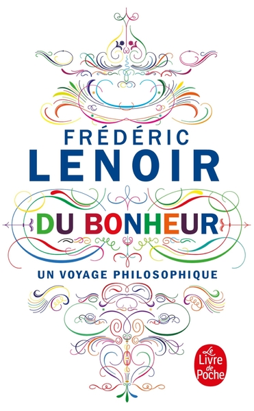Du Bonheur, un voyage philosophique (9782253194965-front-cover)