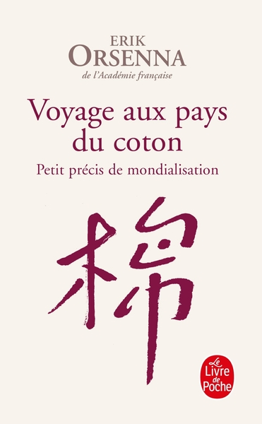 Voyage aux pays du coton, Petit précis de mondialisation (9782253121947-front-cover)