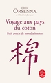 Voyage aux pays du coton, Petit précis de mondialisation (9782253121947-front-cover)
