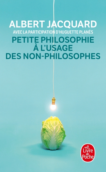Petite philosophie à l'usage des non-philosophes (9782253145622-front-cover)