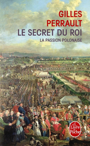 La Passion polonaise (Le Secret du roi, Tome 1), Le Secret du roi (9782253137030-front-cover)