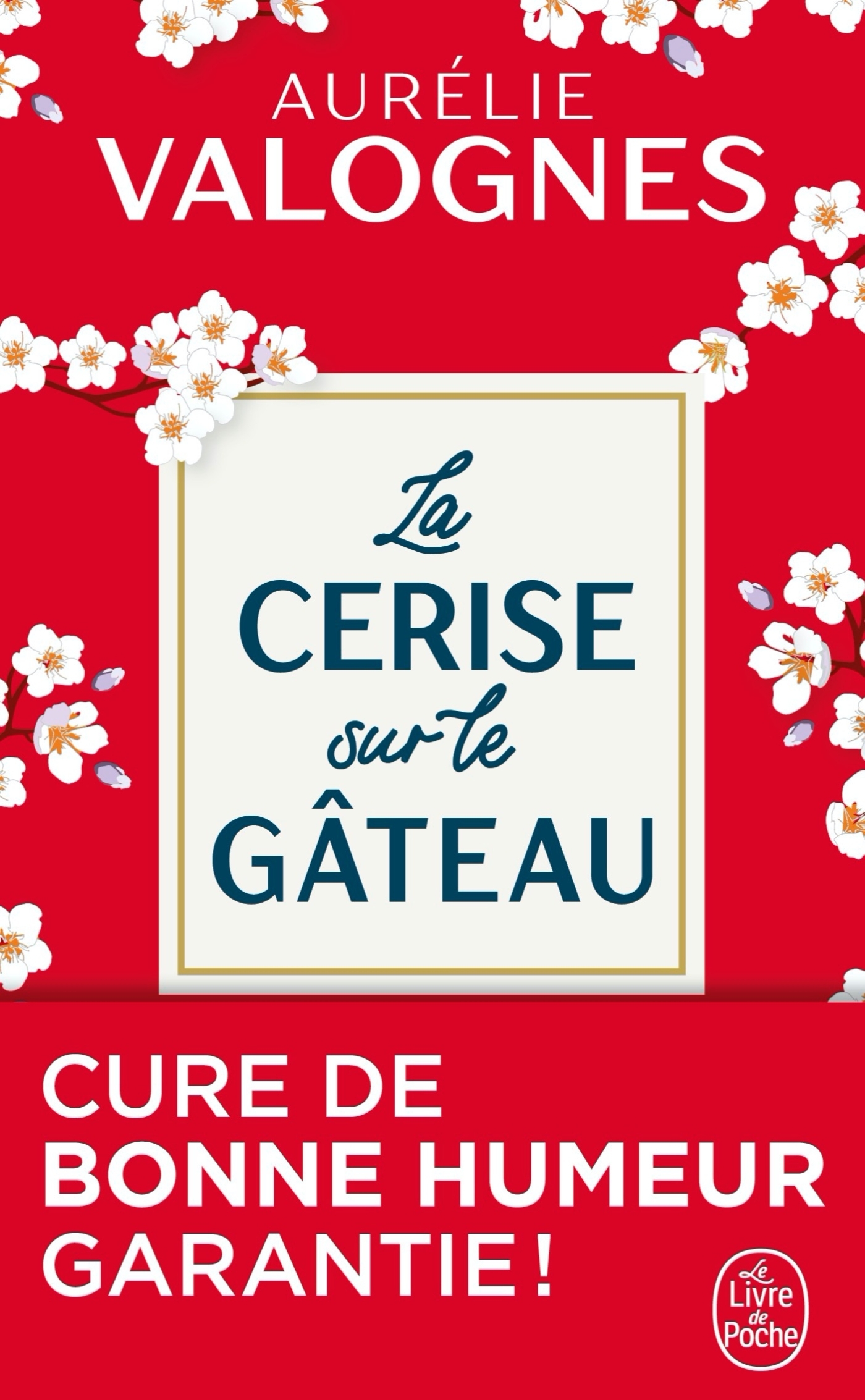 La Cerise sur le gâteau (9782253100461-front-cover)