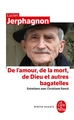 De l'amour, de la mort, de Dieu ... (9782253156468-front-cover)