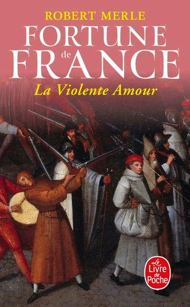 La Violente Amour (Fortune de France, Tome 5) (9782253136125-front-cover)
