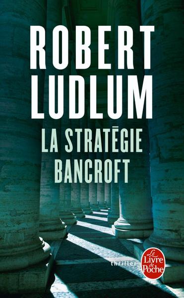 La Stratégie Bancroft (9782253125099-front-cover)