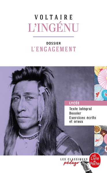 L'Ingénu (Edition pédagogique), Dossier thématique : L'Engagement (9782253183075-front-cover)