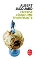 J'accuse l'économie triomphante (9782253147756-front-cover)