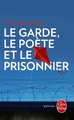 Le Garde, le poète et le prisonnier (9782253184171-front-cover)